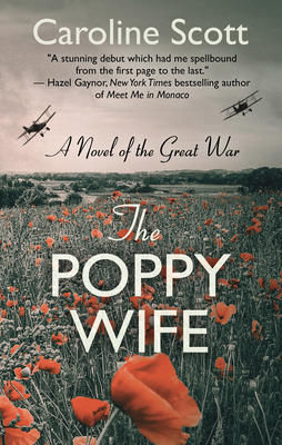 The Poppy Wife: A Novel of the Great War [Large Print] 1432872370 Book Cover