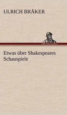 Etwas Uber Shakespeares Schauspiele [German] 3847244515 Book Cover