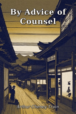By Advice of Counsel B0HHQ711BT Book Cover