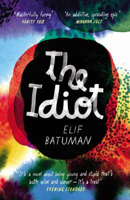 The Idiot: Shortlisted for the Women's Prize fo... 0099583178 Book Cover