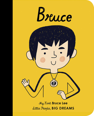 Bruce Lee: My First Bruce Lee 0711246297 Book Cover