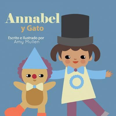 Annabel y Gato [Spanish] 1532406991 Book Cover