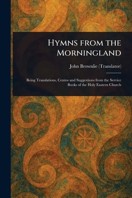 Hymns From the Morningland 1023287099 Book Cover