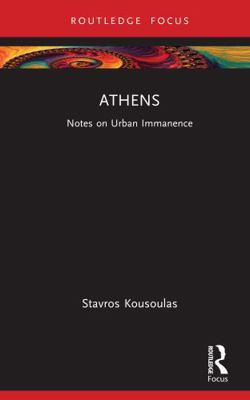 Athens: Notes on Urban Immanence 1041095767 Book Cover
