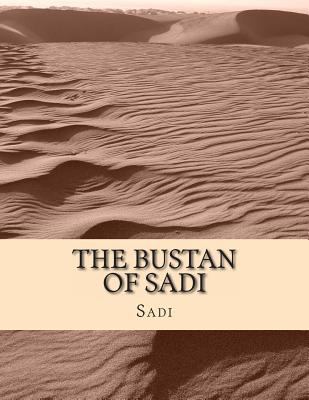 The Bustan of Sadi 1463730381 Book Cover
