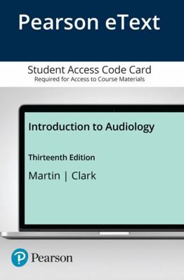 Introduction to Audiology -- Enhanced Pearson E... 0134694988 Book Cover