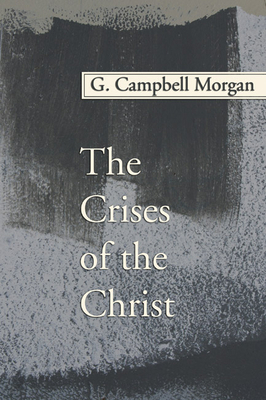 The Crises of the Christ 159752140X Book Cover