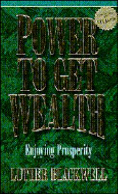 Power to Get Wealth 1880089890 Book Cover