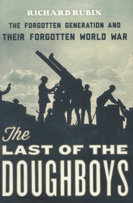 The Last of the Doughboys: The Forgotten Genera... 0547554435 Book Cover