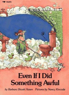 Even If I Did Something Awful? 0689716001 Book Cover