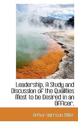 Leadership, a Study and Discussion of the Quali... 1116973170 Book Cover