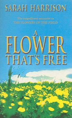 A Flower That's Free 0751502332 Book Cover