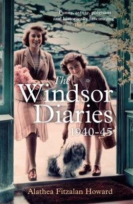 The Windsor Diaries: A childhood with the Princ... 1529328101 Book Cover