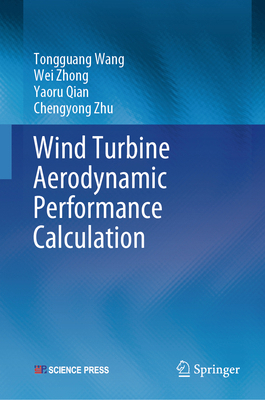 Wind Turbine Aerodynamic Performance Calculation 9819935083 Book Cover