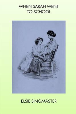 When Sarah Went to School 1534650857 Book Cover