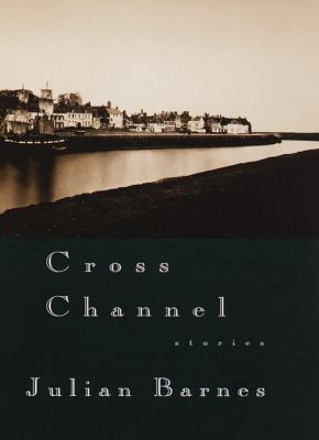 Cross Channel 0679446915 Book Cover