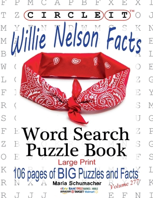 Circle It, Willie Nelson Facts, Word Search, Pu... [Large Print] 1950961648 Book Cover