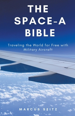 The Space-A Bible B0CJ22WPRS Book Cover