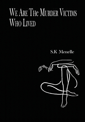 We Are the Murder Victims Who Lived B0BK5F4G13 Book Cover