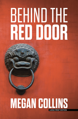 Behind the Red Door [Large Print] 1432888110 Book Cover