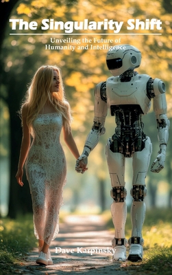 The Singularity Shift: Unveiling the Future of ... B0FGVTN592 Book Cover