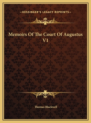Memoirs Of The Court Of Augustus V1 1169780067 Book Cover