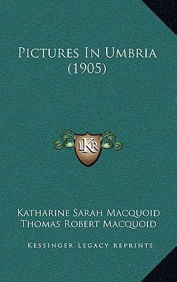 Pictures In Umbria (1905) 1167118928 Book Cover