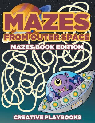 Mazes from Outer Space Mazes Book Edition 1683230485 Book Cover