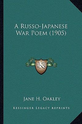 A Russo-Japanese War Poem (1905) 1164546880 Book Cover