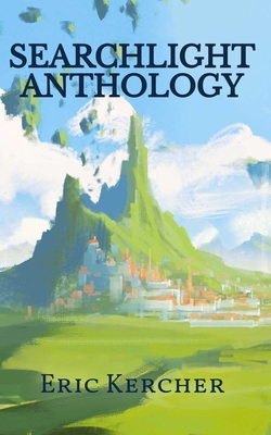 Searchlight Anthology 1965871062 Book Cover