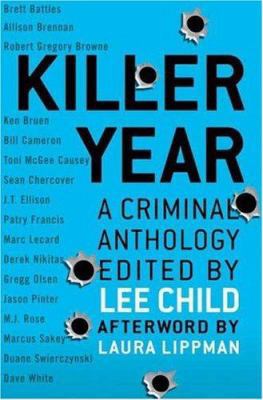 Killer Year: Stories to Die For...From the Hott... 0312374704 Book Cover