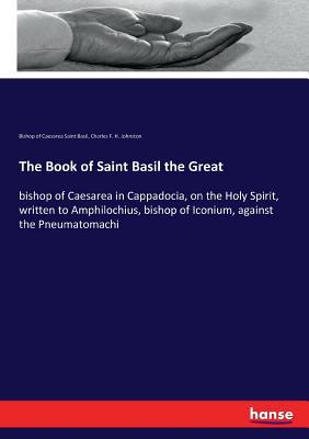 The Book of Saint Basil the Great: bishop of Ca... 333729118X Book Cover