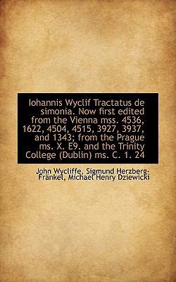 Iohannis Wyclif Tractatus de Simonia. Now First... [Latin] 1117532143 Book Cover