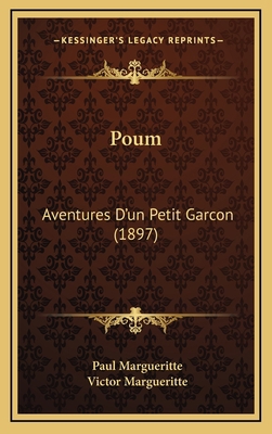 Poum: Aventures D'un Petit Garcon (1897) [French] 1167106326 Book Cover