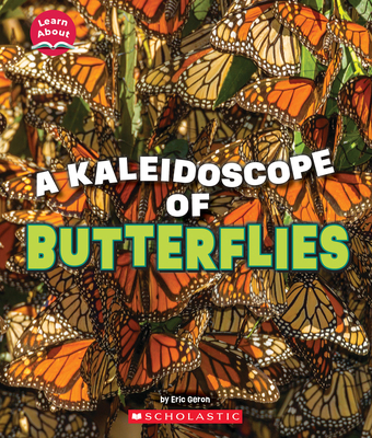 A Kaleidoscope of Butterflies (Learn About: Ani... 133885335X Book Cover