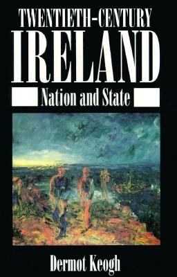 Twentieth-Century Ireland 0312127782 Book Cover