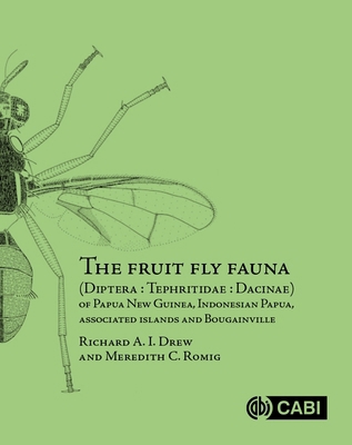 The Fruit Fly Fauna (Diptera: Tephritidae: Daci... 1789249511 Book Cover