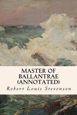 Master of Ballantrae (annotated) 1517635462 Book Cover