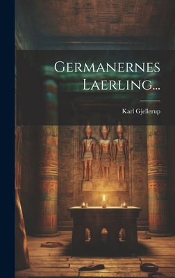 Germanernes Laerling... [Danish] 1020542039 Book Cover