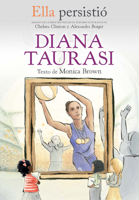 Ella Persistió Diana Taurasi / She Persisted: D... [Spanish] 1644736543 Book Cover