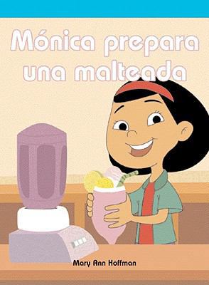 Mónica Prepara Una Malteada (Molly Makes a Milk... [Spanish] 1404265961 Book Cover