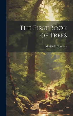 The First Book of Trees 1022886029 Book Cover