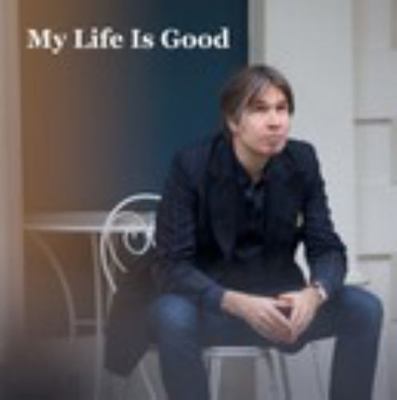 Hardcover My Life Is Good Book