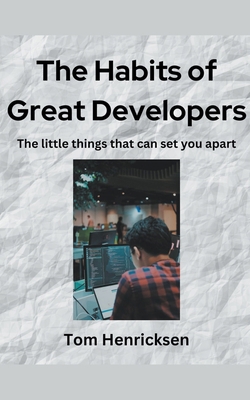 The Habits of Great Developers B0CZGHW7WR Book Cover