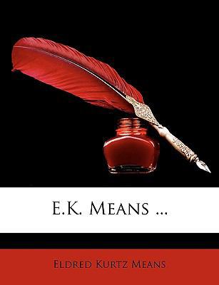 E.K. Means ... 1146960999 Book Cover