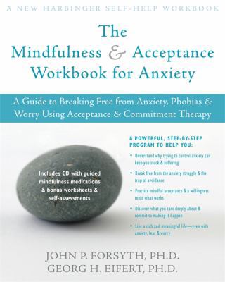 The Mindfulness and Acceptance Workbook for Anx... 1572244992 Book Cover