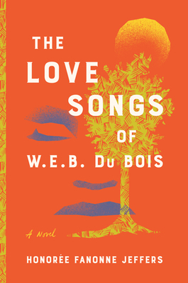 The Love Songs of W. E. B. Du Bois [Large Print] 1432895060 Book Cover