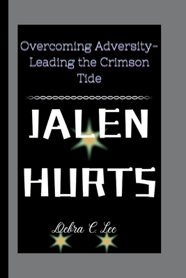 Jalen Hurts: Overcoming Adversity-Leading the C...            Book Cover