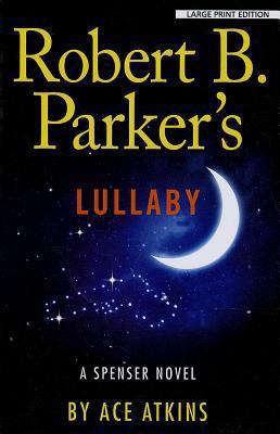 Robert B. Parker's Lullaby [Large Print] 1594136084 Book Cover