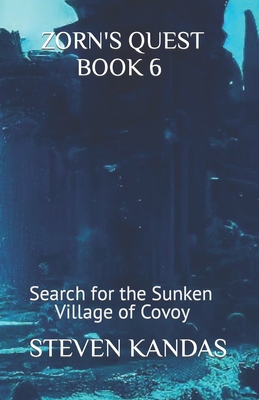 Zorn's Quest Book 6: Search for the Sunken Vill... B0BMSR1T8W Book Cover